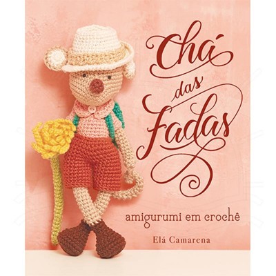 Chá das Fadas Amigurumi em...